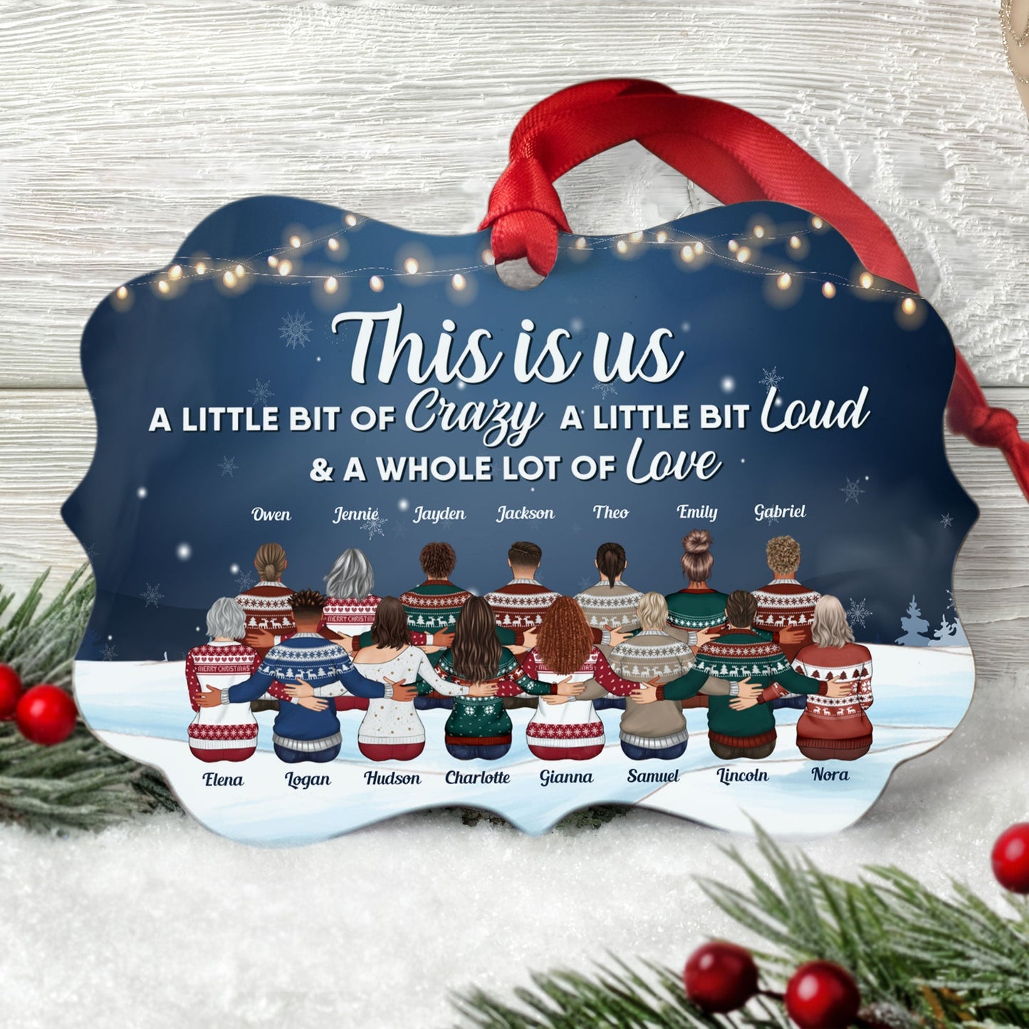 This Is Us A Little Bit Of Crazy - Personalized Aluminum Ornament - Christmas Gift Family Ornament For Besties, Siblings - Ugly Christmas - Up to 15 people