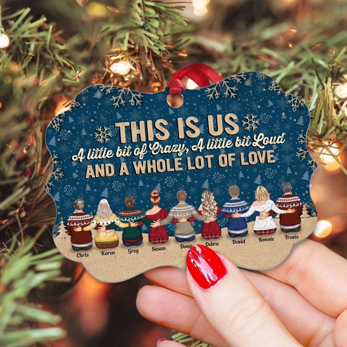 This Is Us A Little Bit Of Crazy - Personalized Wooden/Aluminum Ornament - Christmas Gift For Family - Up to 10 people Ver 3