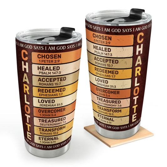 God Says I Am - Custom Stainless Steel Tumbler