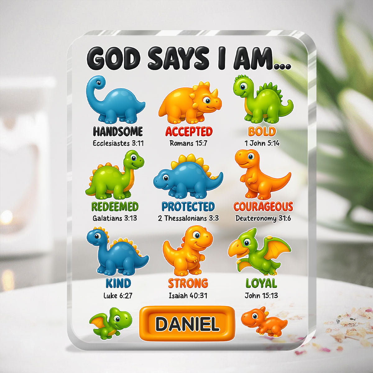 Faith-Filled Dinosaurs: Who God Says I Am - Personalized Acrylic Plaque
