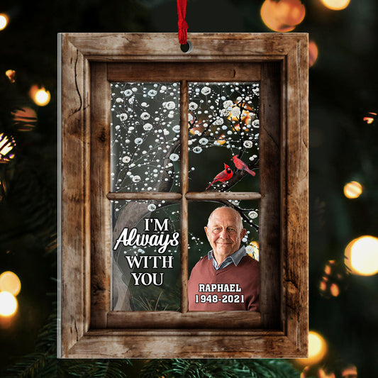 Personalized Memorial For Loved One Ornament - 'I'm Always With You' Keepsake