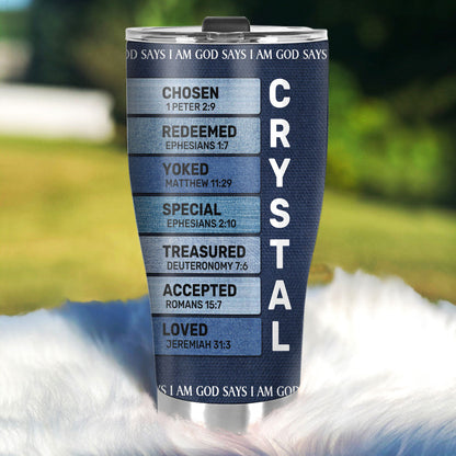 God Says I Am - Custom Engraved Stainless Steel Tumbler