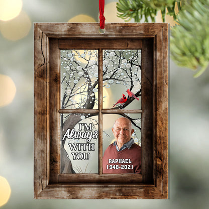 Personalized Memorial For Loved One Ornament - 'I'm Always With You' Keepsake
